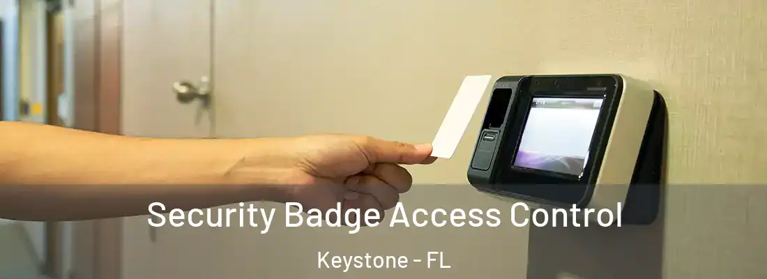 Security Badge Access Control Keystone - FL